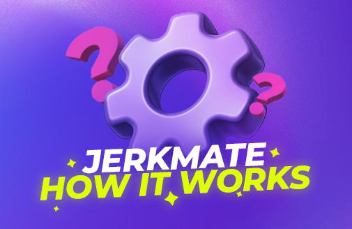 Jerkmate: Wie’s funktioniert