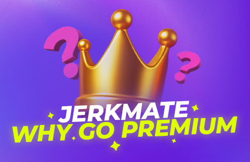 Warum ein Upgrade auf Jerkmate Premium?