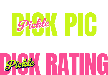 Send a dick (pickle) pic get a real dick (pickle) rating