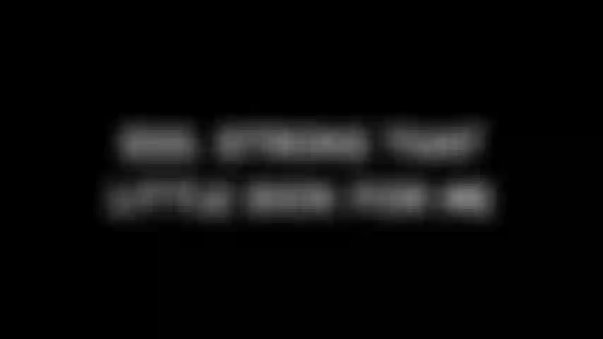 233. Streichle diesen kleinen schwanz für mich.